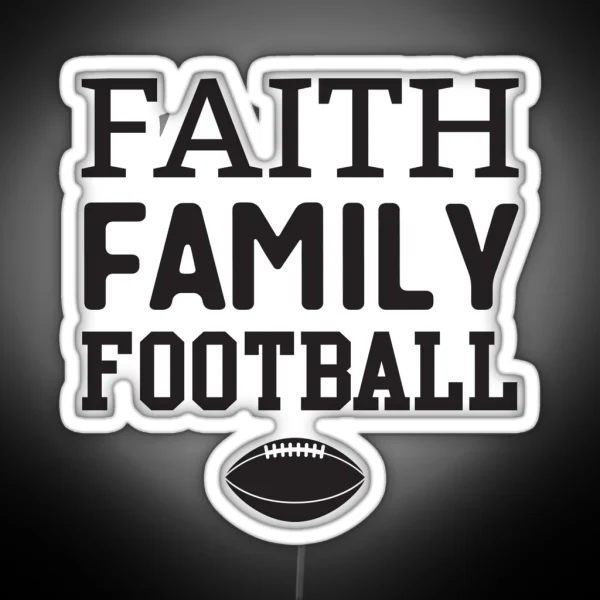 Faith Family Football RGB Neon Sign