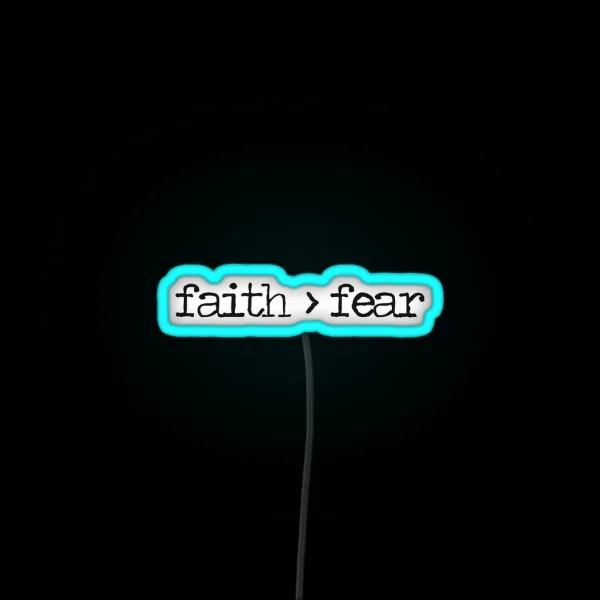 Faith Is Greater Than Fear RGB Neon Sign