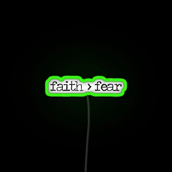 Faith Is Greater Than Fear RGB Neon Sign
