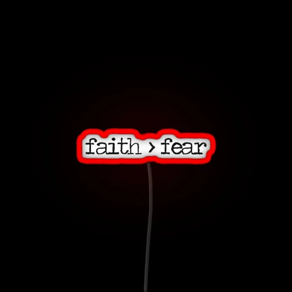 Faith Is Greater Than Fear RGB Neon Sign