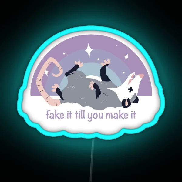 Fake It Till You Make It RGB Neon Sign