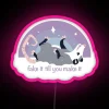 Motivational glow-in-the-dark neon light for a confident, carefree attitude.