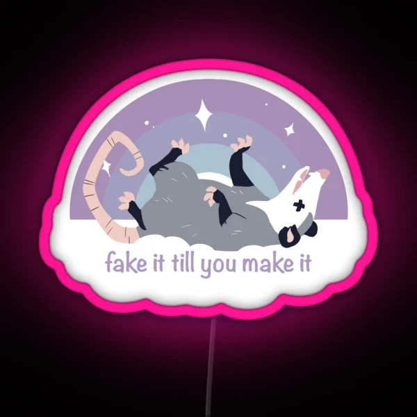 Fake It Till You Make It RGB Neon Sign