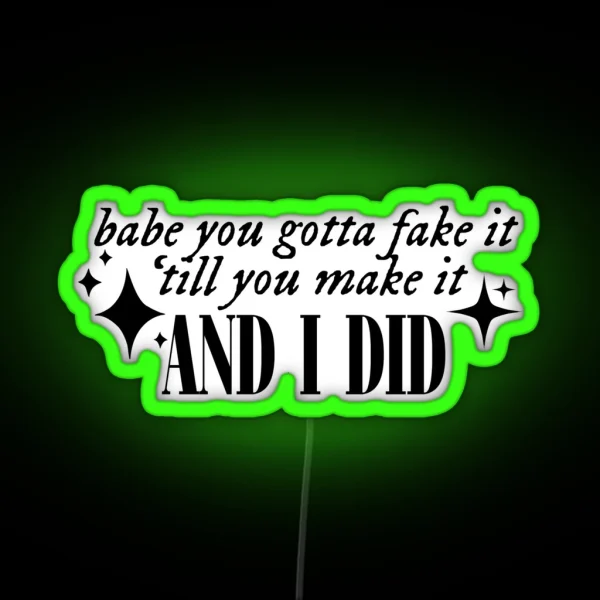 Fake It Till You Make It TTPD RGB Neon Sign