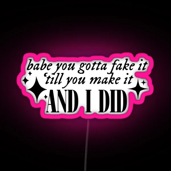 Fake It Till You Make It TTPD RGB Neon Sign