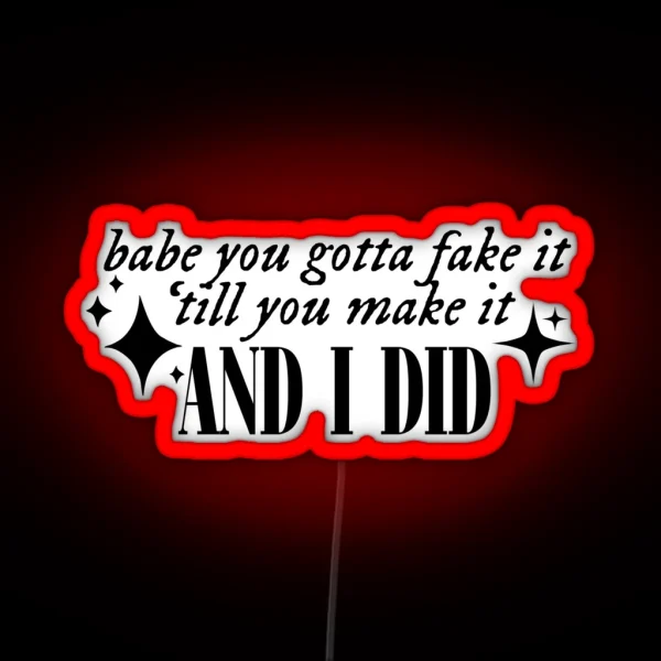 Fake It Till You Make It TTPD RGB Neon Sign