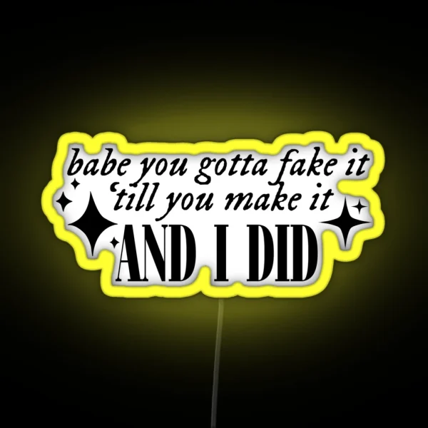 Fake It Till You Make It TTPD RGB Neon Sign