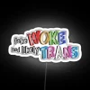 Activist Vibes Woke Sign, Anti-Stereotype Trans Identity Expression Statement Device