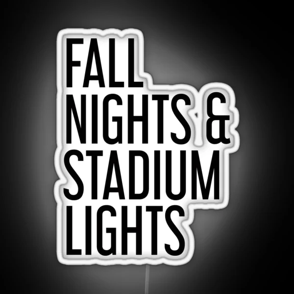 Fall Nights And Stadium Lights RGB Neon Sign