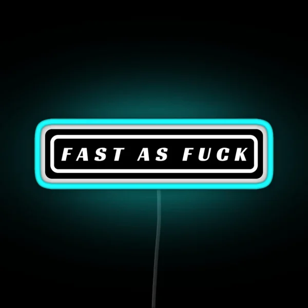 Fast As Fuck Cool Helmet Led RGB Neon Sign