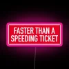 RGB Neon Sign - Fastest Ticket in Town Warning Display