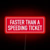 Eye-catching RGB neon sign with speeding ticket humor and flash