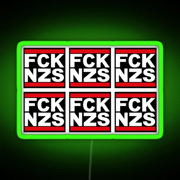 Fck Nzs Fuck Nazis Anti Racism Logo Design RGB Neon Sign