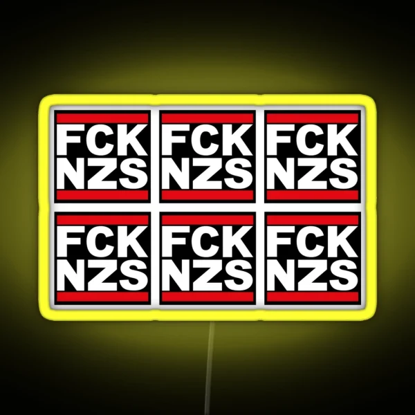Fck Nzs Fuck Nazis Anti Racism Logo Design RGB Neon Sign