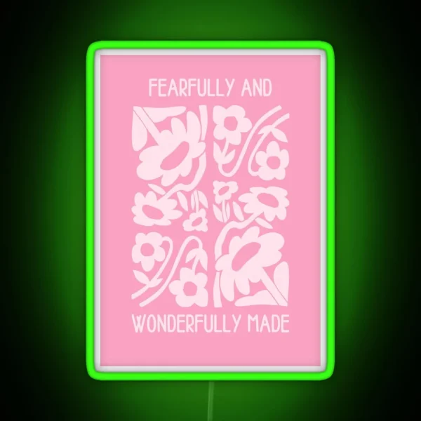 Fearfully And Wonderfully Made Pink RGB Neon Sign