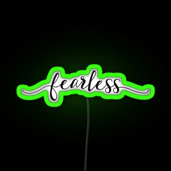 Fearless Girly Inspirational Typography RGB Neon Sign