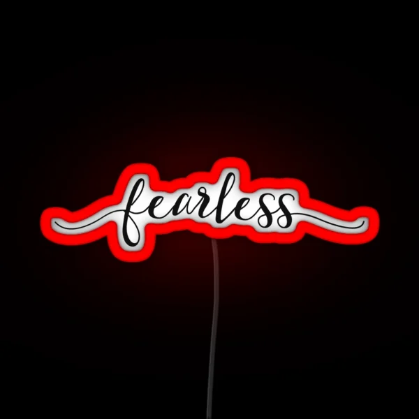 Fearless Girly Inspirational Typography RGB Neon Sign