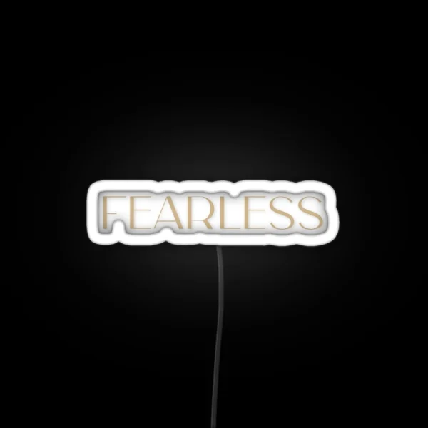 Fearless RGB Neon Sign