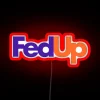 Express your frustration with this edgy 'Fed Up' neon sign.