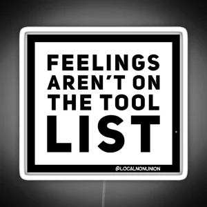 Feeling Aren T On The Tool List RGB Neon Sign