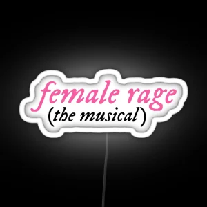 Female Rage The Musical RGB Neon Sign