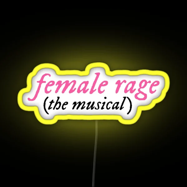 Female Rage The Musical RGB Neon Sign