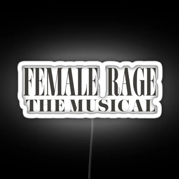 Female Rage The Musical TTPD The Eras Tour Taylor Swift RGB Neon Sign