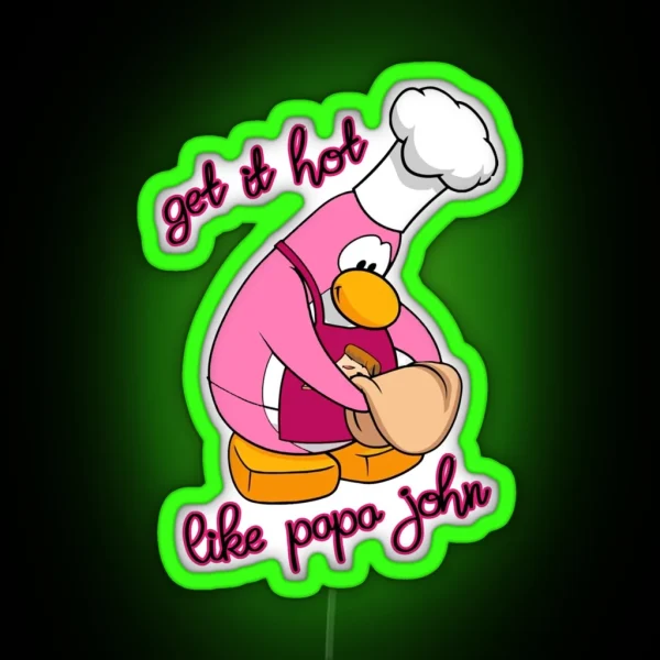 Femininomenon Chappell Roan Club Penguin Get It Hot Like Papa John RGB Neon Sign