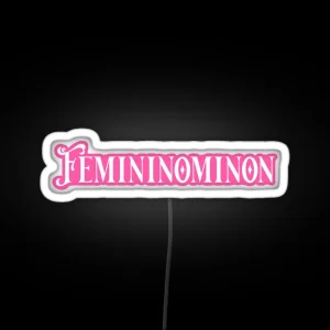 Femininominon RGB Neon Sign