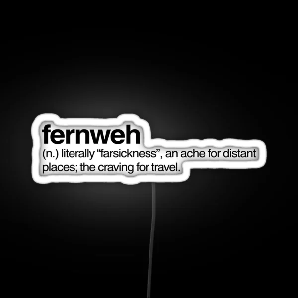 Fernweh RGB Neon Sign