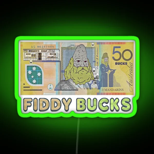 Fiddy Bucks Donny The Dealer Sassy Mike Nolan Big Lez RGB Neon Sign