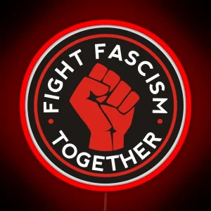 Fight Fascism Together RGB Neon Sign