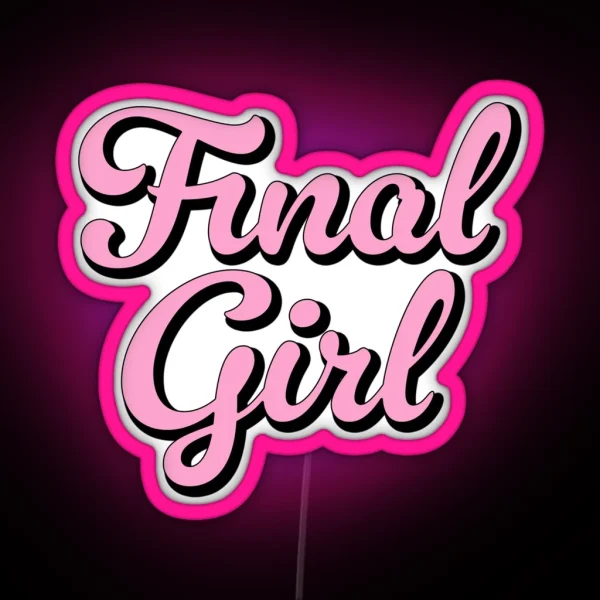 Final Girl RGB Neon Sign