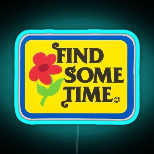 Find Some Time Tyler The Creator RGB Neon Sign