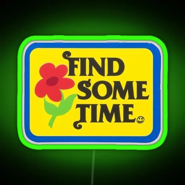 Find Some Time Tyler The Creator RGB Neon Sign
