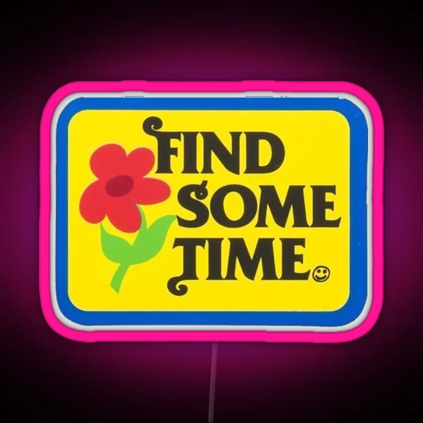 Find Some Time Tyler The Creator RGB Neon Sign