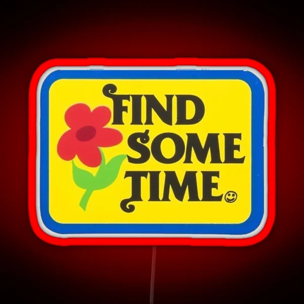 Find Some Time Tyler The Creator RGB Neon Sign