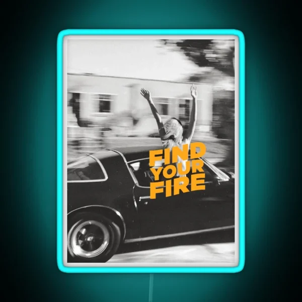 FIND YOUR FIRE RGB Neon Sign