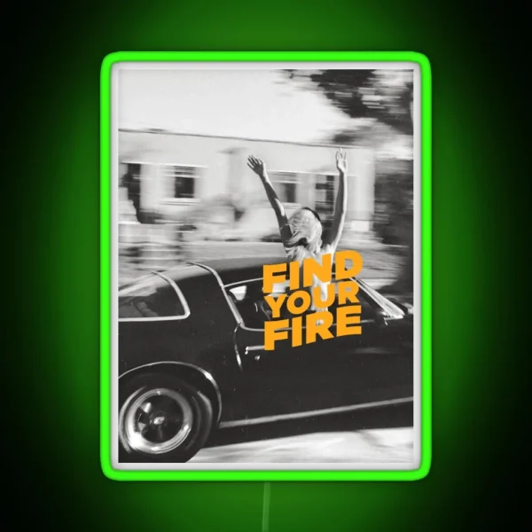 FIND YOUR FIRE RGB Neon Sign