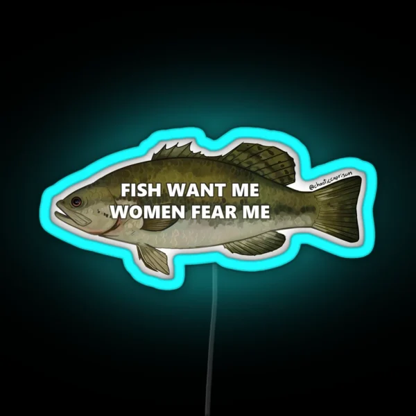 Fish Want Me Women Fear Me RGB Neon Sign