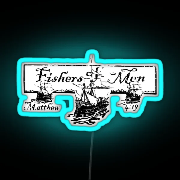 FISHERS OF MEN MATTHEW 4 19 RGB Neon Sign