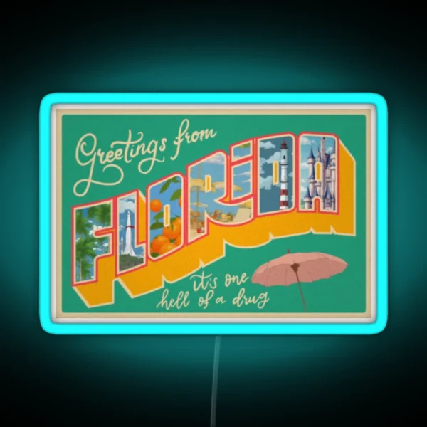 Florida It S One Hell Of A Drug Postcard RGB Neon Sign