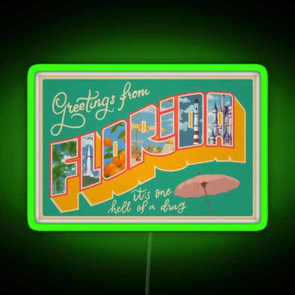 Florida It S One Hell Of A Drug Postcard RGB Neon Sign