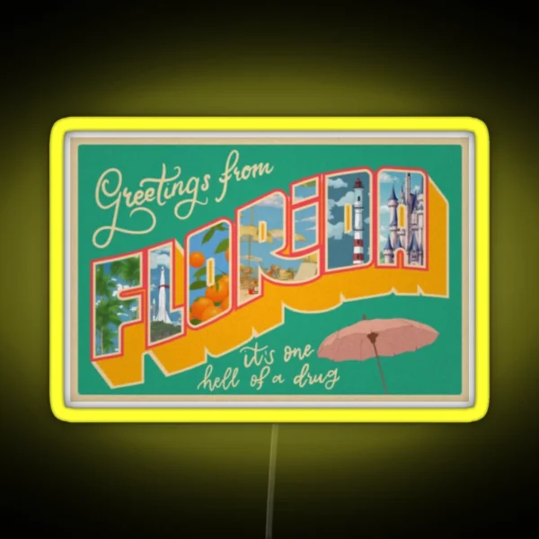 Florida It S One Hell Of A Drug Postcard RGB Neon Sign