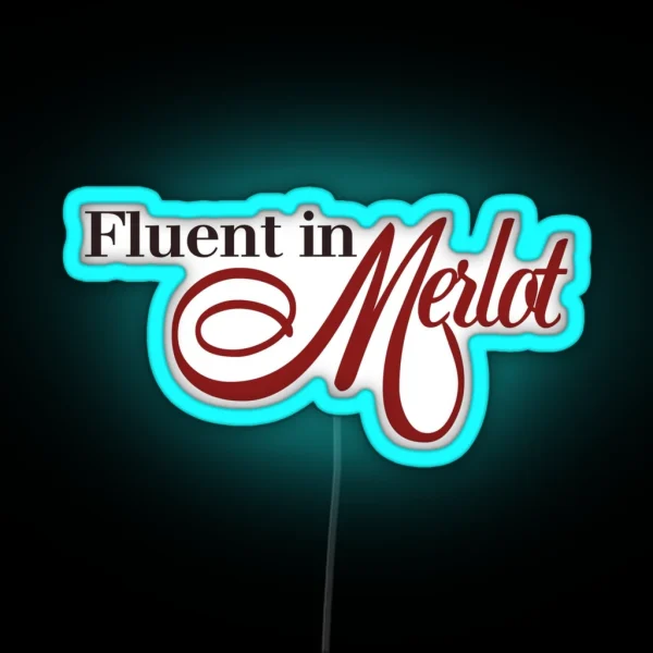 Fluent In MERLOT RGB Neon Sign