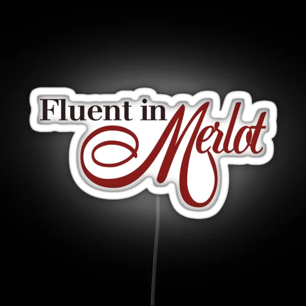 Fluent In MERLOT RGB Neon Sign