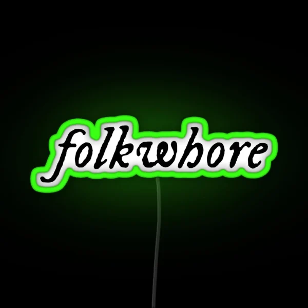 Folkwhore Iconic Font Folklore Lover RGB Neon Sign