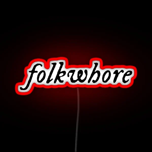 Folkwhore Iconic Font Folklore Lover RGB Neon Sign