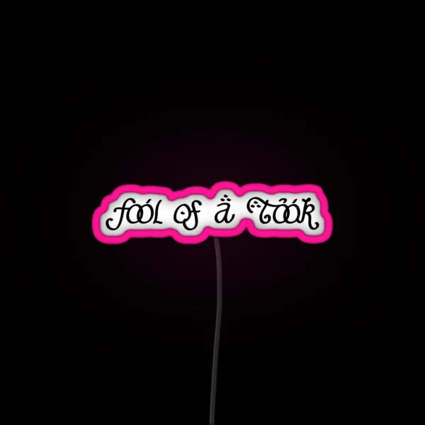 Fool Of A Took RGB Neon Sign