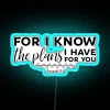 Personalized Neon Sign with Inspirational Jeremiah 29:11 Quote for Home Decor